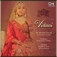 Vidaai - Single - Bhoomi Trivedi, Parth Bharat Thakkar & Priya Saraiya