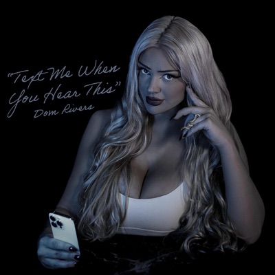 Text Me When You Hear This
