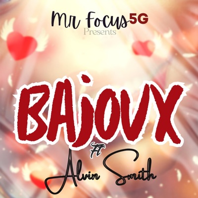 Bajoux (feat. Alvin Smith) - Single