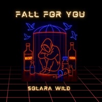 Fall For You - Single - Solara Wild
