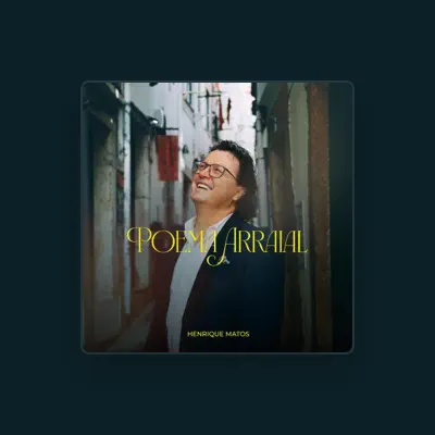 Listen to Henrique Matos, watch music videos, read bio, see tour dates & more!