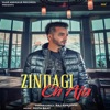 Zindagi Ch Aja - Single