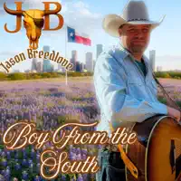 BOY FROM THE SOUTH — JASON BREEDLOVE
