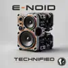 E-Noid - Technified