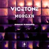 Vicetone & MORGXN - Disco Kissing