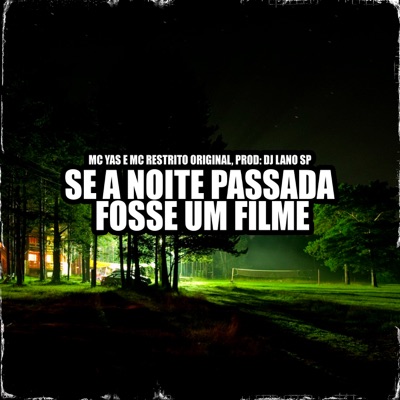 Se a Noite Passada Fosse um Filme - Single
