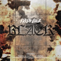 BLACK - Single - FREDOBAGZ