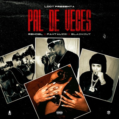 Pal De Veces (feat. Rendel & Black0ut) - Single
