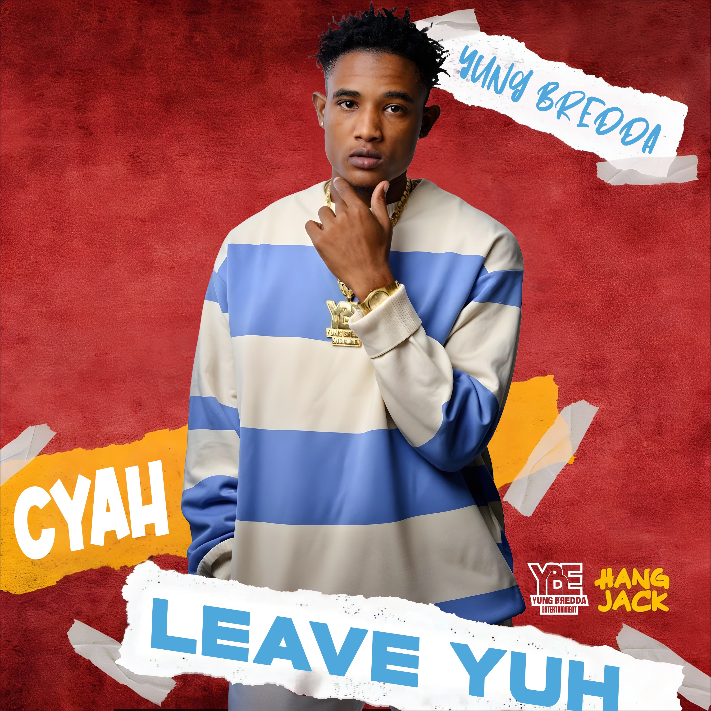Cyah Leave Yuh - Single