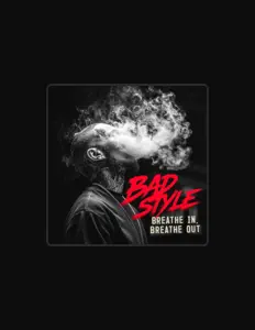Ascolta Bad Style, guarda video musicali, leggi la biografia, vedi le date del tour & altro!