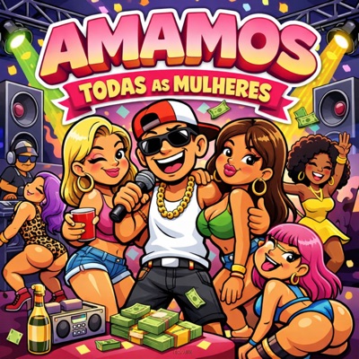 Amamos Todas as Mulheres - Single