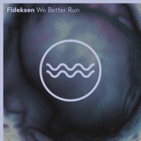 We Better Run - EP - Fideksen, Servando & Gaspar Aguilera
