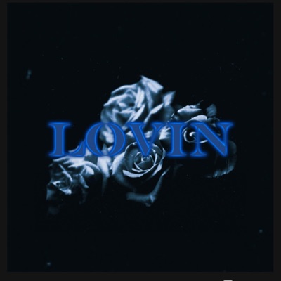 Lovin (feat. PrickDidumDirty) - Single