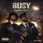 BUSY (feat. Sizi S)