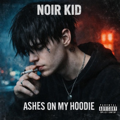 Ashes on My Hoodie (feat. NOIR KID) - Single