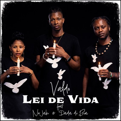Lei de Vida (feat. Ne Jah & Dáda Di Bia) - Single