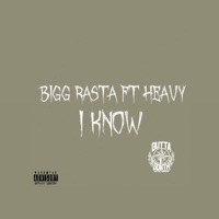 I know (feat. Heavy) - Single - Big Rasta