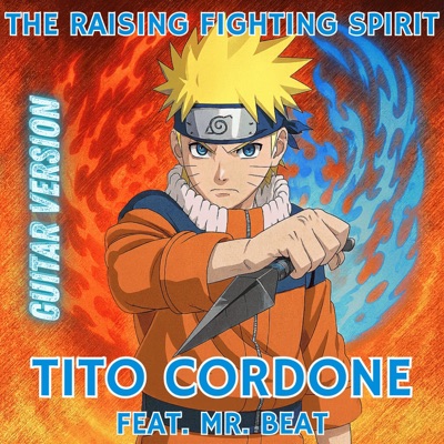 The Raising Fighting Spirit (from "Naruto") [Guitar Version] - Single