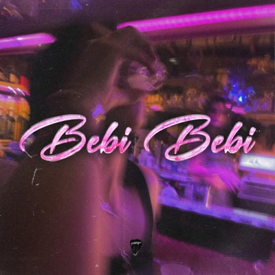 Bebi Bebi - Single