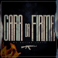 A Cara da firma - Single - mc katiau & Leed