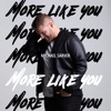 More Like You