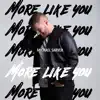 More Like You