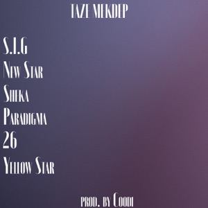 Taze Mekdep (feat. S.i.g, New Star, Sheka, Paradigma, 26, Yellow Star) - Single