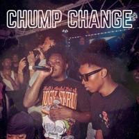 Chump Change - Single - CioMadeTheTrack & Quin NFN