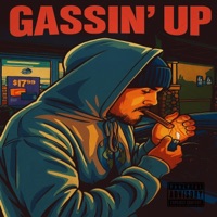 Gassin' Up - Single - Neworld Being