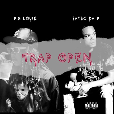 Trap Open (feat. Sayso Da P) - Single