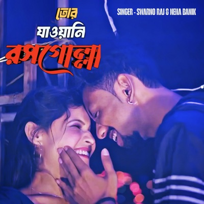 Tor Jawani Rasgulla - Single