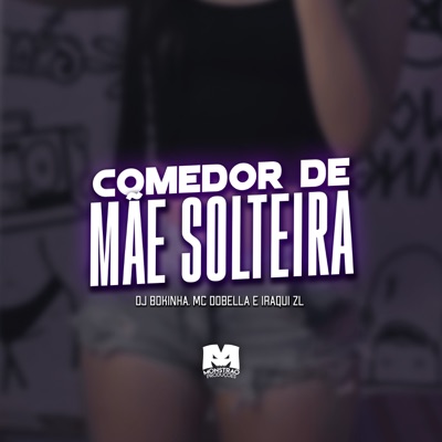 Comedor de Mãe Solteira - Single