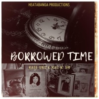 Borrowed Time - Single - Kase Uno