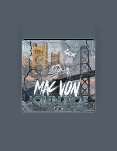 收听 Mac Von、观看音乐视频、阅读小传、查看巡演日期等 ！