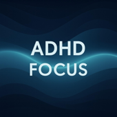 ADHD Focus
