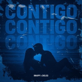 CONTIGO IMHAPPY & Chelico