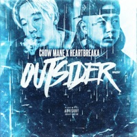 Outsider - Single - Chow Mane & Heartbreaka