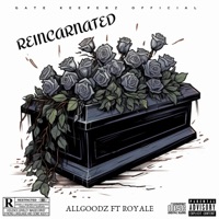 REINCARNATED - Single - Allgoodz