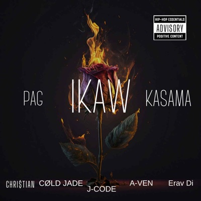 PAG IKAW KASAMA (feat. CHRI$TIAN, COLD-JADE, J-CODE, A-VEN & ERAV DI) - Single