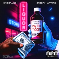 Pay The Ticcet - Single - King Brainz & Snoopy Harvard