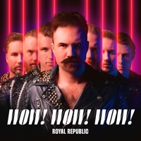 Wow! Wow! Wow! - Single - Royal Republic