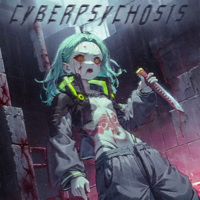 CYBERPSYCHOSIS - Single