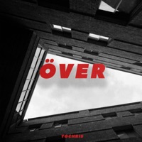 ÖVER - Single - Yo-Chris