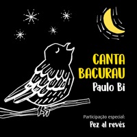 Canta Bacurau - Single - Paulo Bi & Pez al Revés