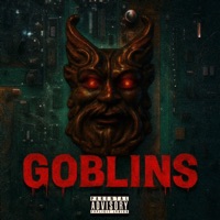 Goblins - Single - Scritchmatic & Soulo Poppa
