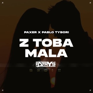 Z TOBĄ MAŁA (Patryś Remix)