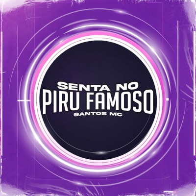Senta no Piru Famoso - Single