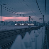 Everytime - Single - Juche