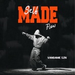 Self Made Flow - Single