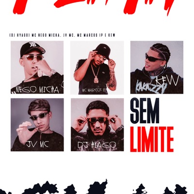 Sem Limite (feat. kew, Dj Hyago & Mc Marcos IP) - Single